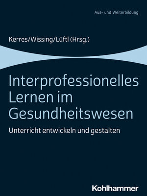 cover image of Interprofessionelles Lernen im Gesundheitswesen